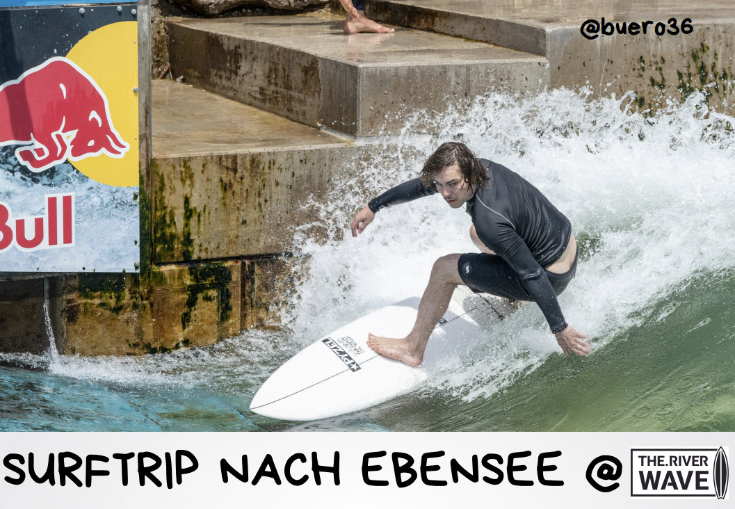 Surftrip nach Ebensee